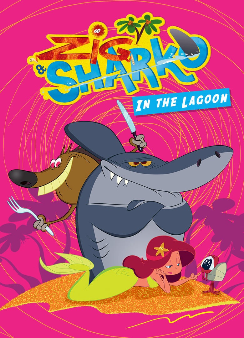 Poster of Episodes in Zig And Sharko - Season 1 - Season 1