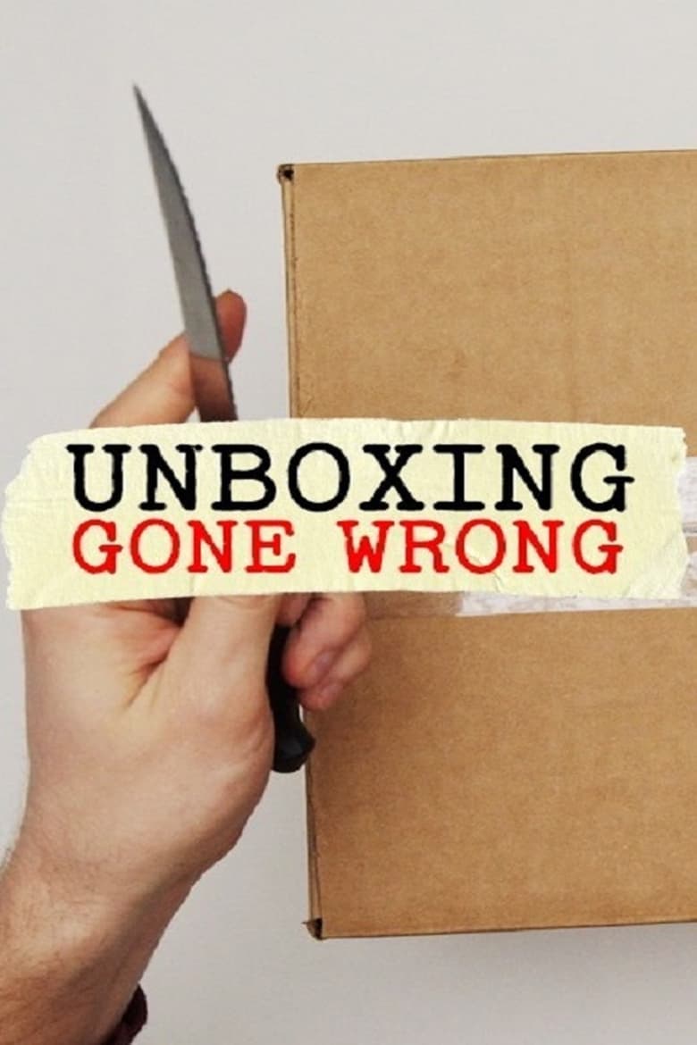 Poster of Unboxing Gone Wrong