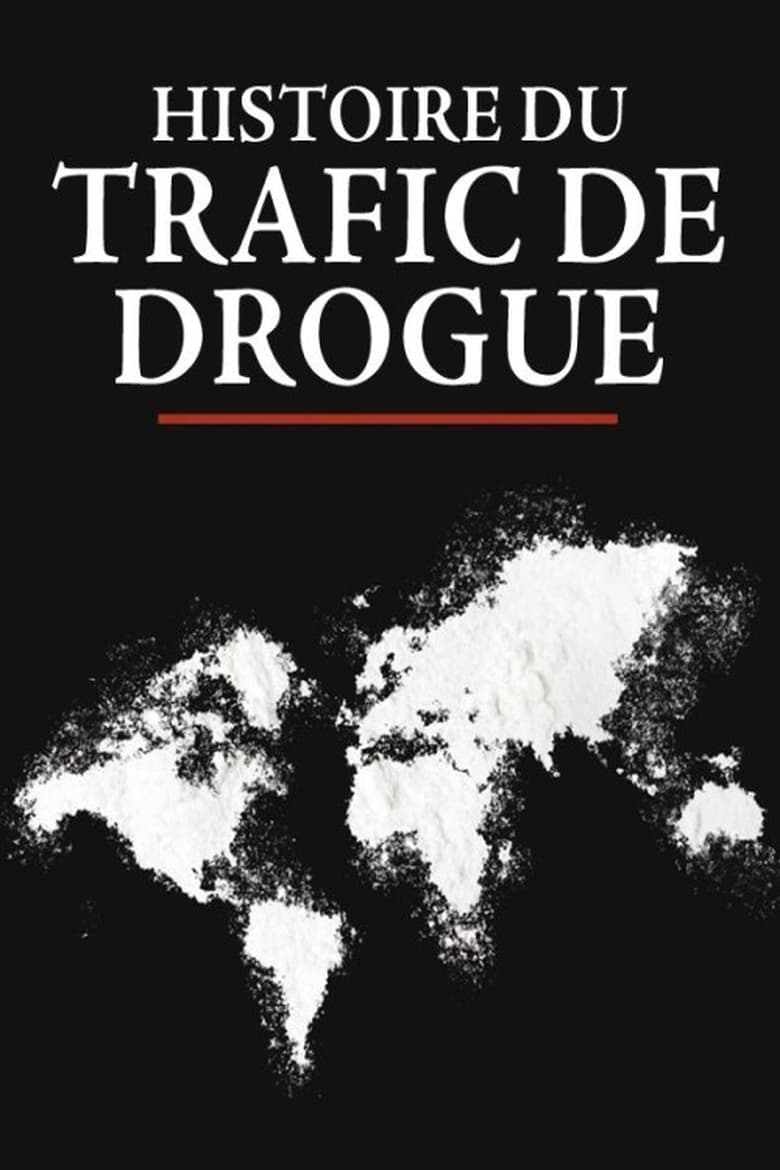 Poster of The Story of Drug Trafficking