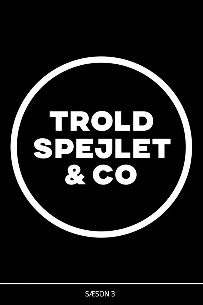 Poster of Episodes in Troldspejlet & Co. - Season 3 - Season 3