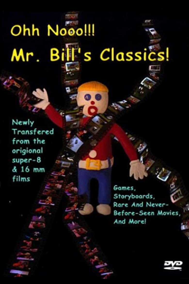 Poster of Ohh Nooo!!! Mr. Bill's Classics!