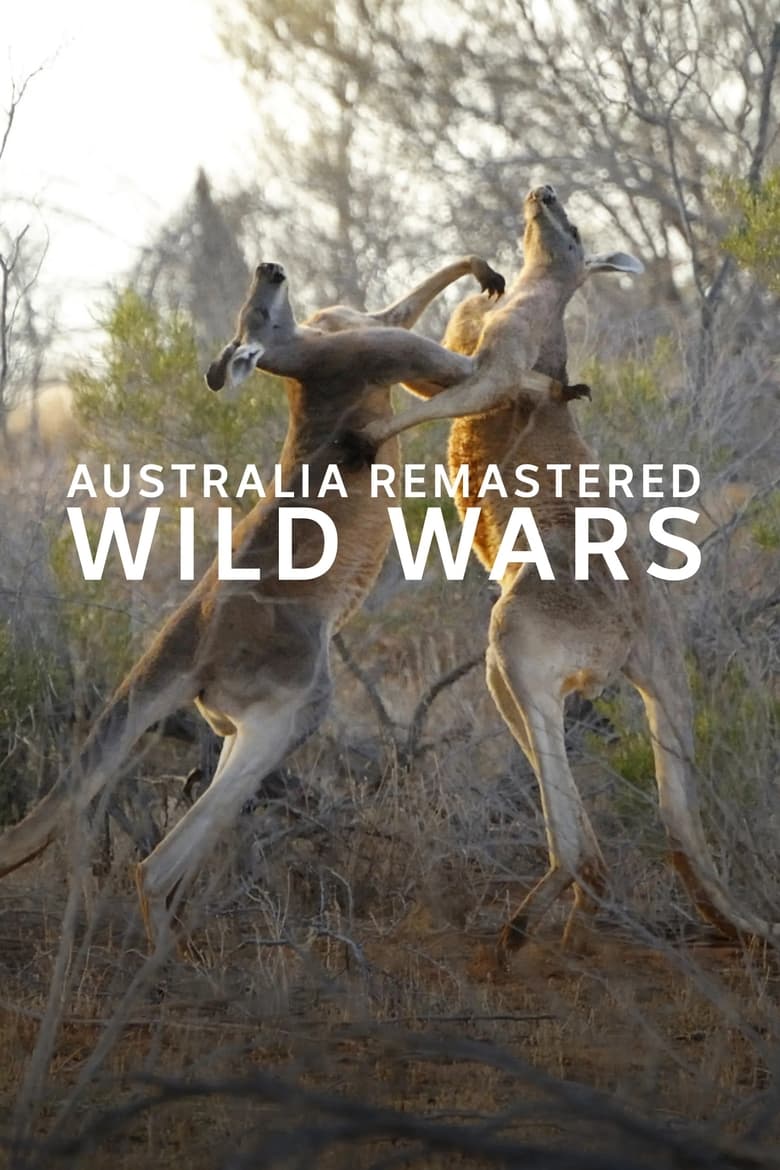 Poster of Episodes in Australia Remastered - Wild Wars - Wild Wars