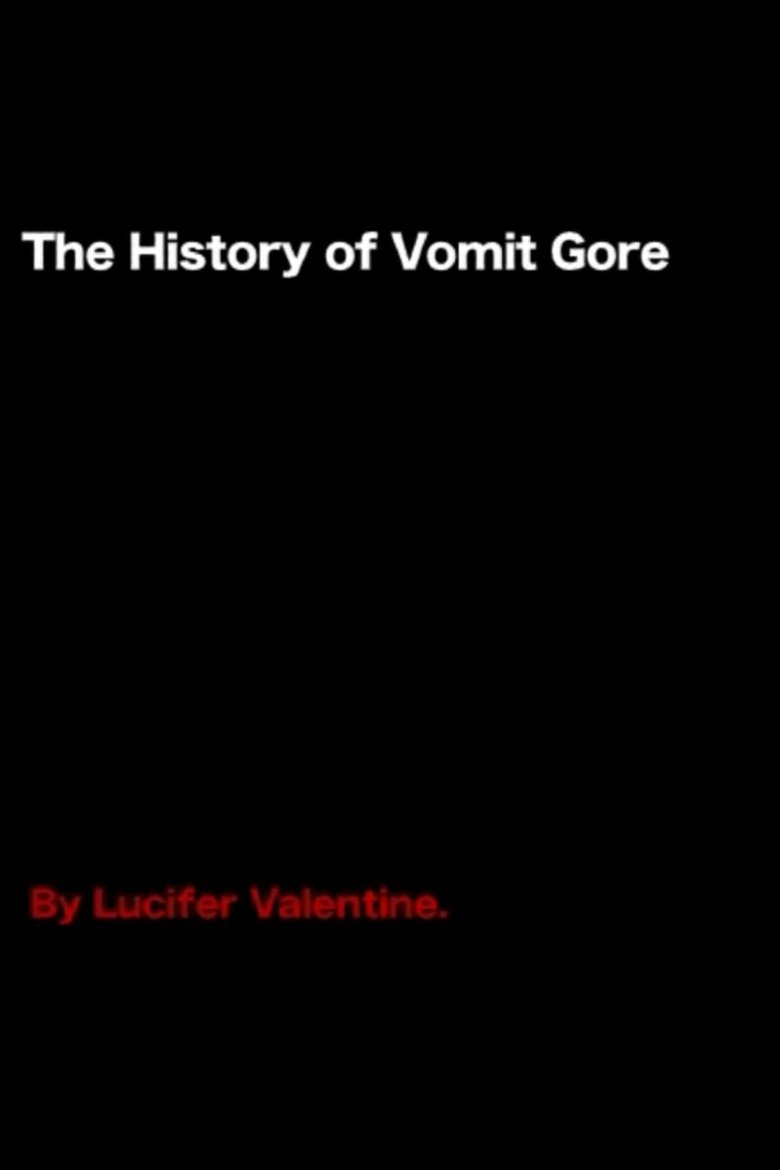 Poster of The History of Vomit Gore