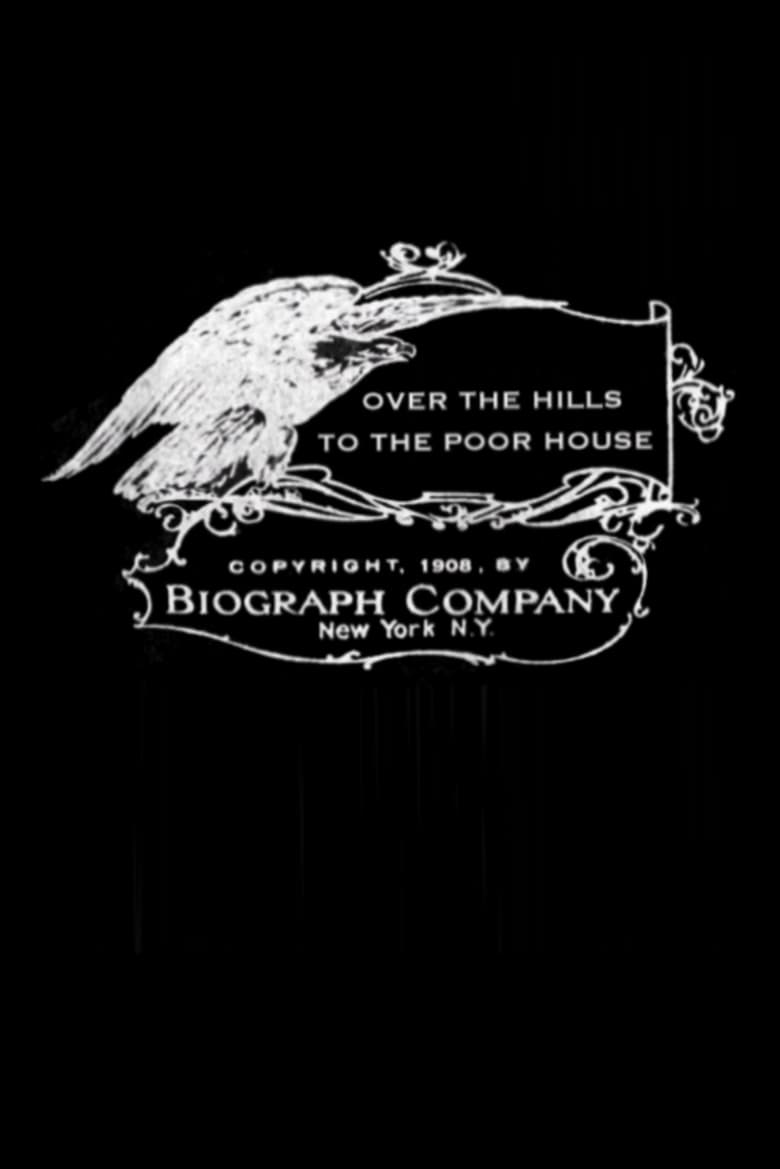 Poster of Over the Hills to the Poor House