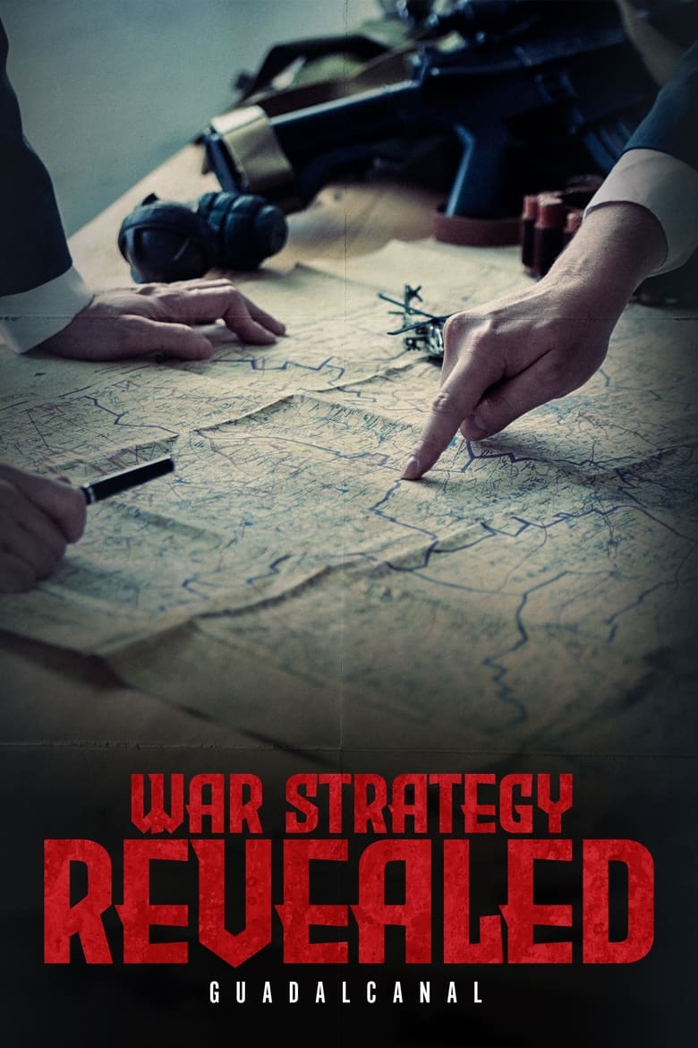 Poster of War Strategy Revealed: Guadalcanal