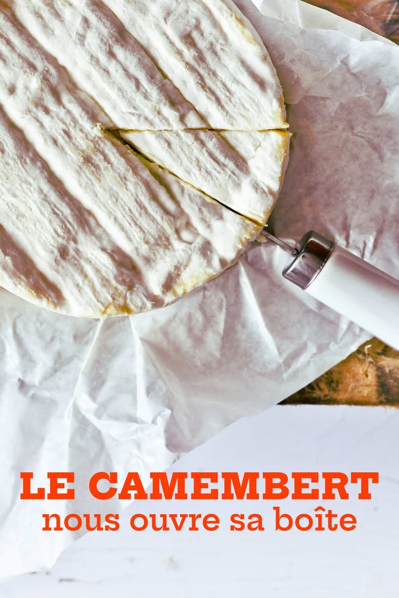 Poster of Le camembert nous ouvre sa boîte