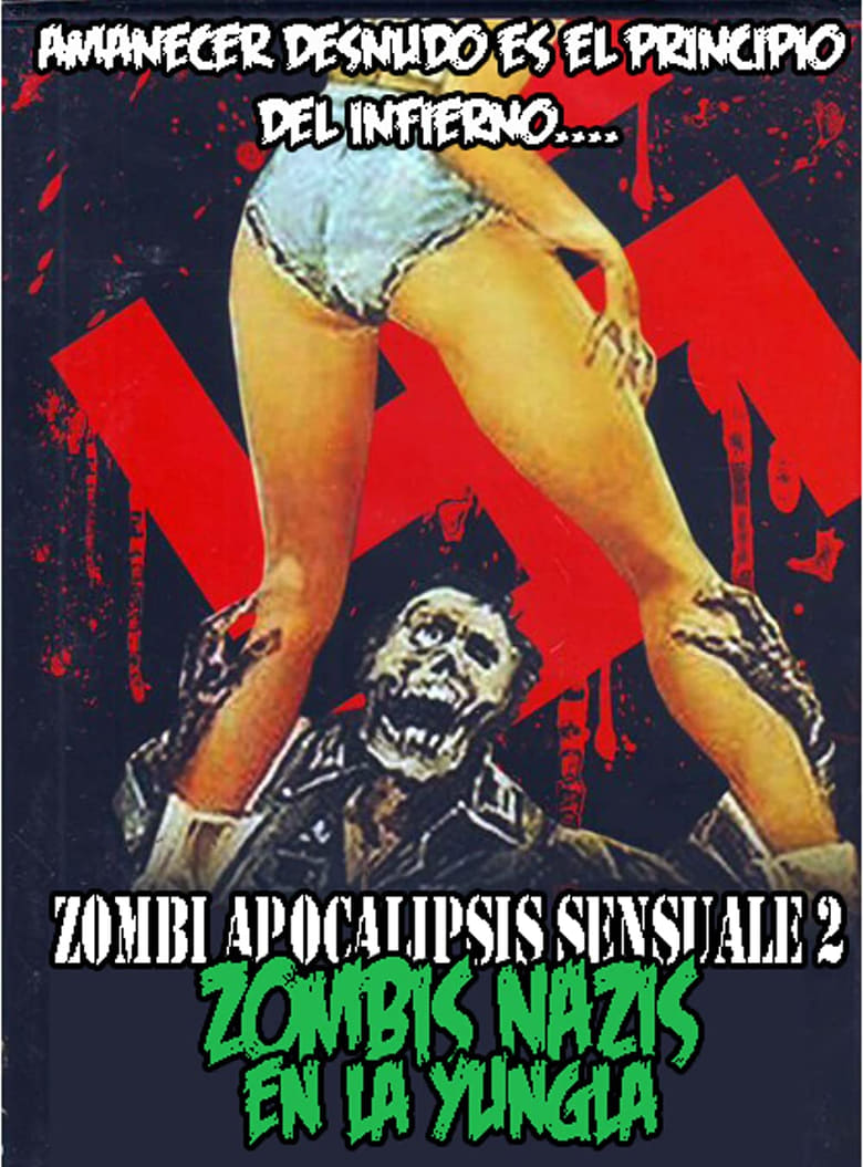 Poster of Zombi Apocalipsis Sensuale 2: Zombis Nazis en la Yungla