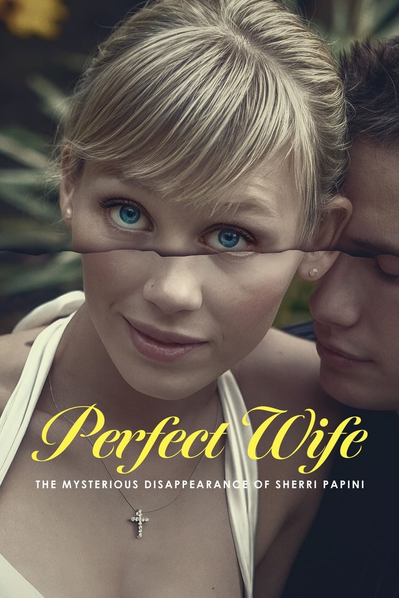 Poster of Perfect Wife: The Mysterious Disappearance of Sherri Papini