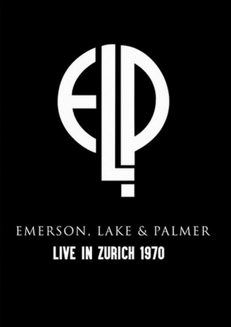 Poster of Emerson, Lake & Palmer: Live In Zurich 1970