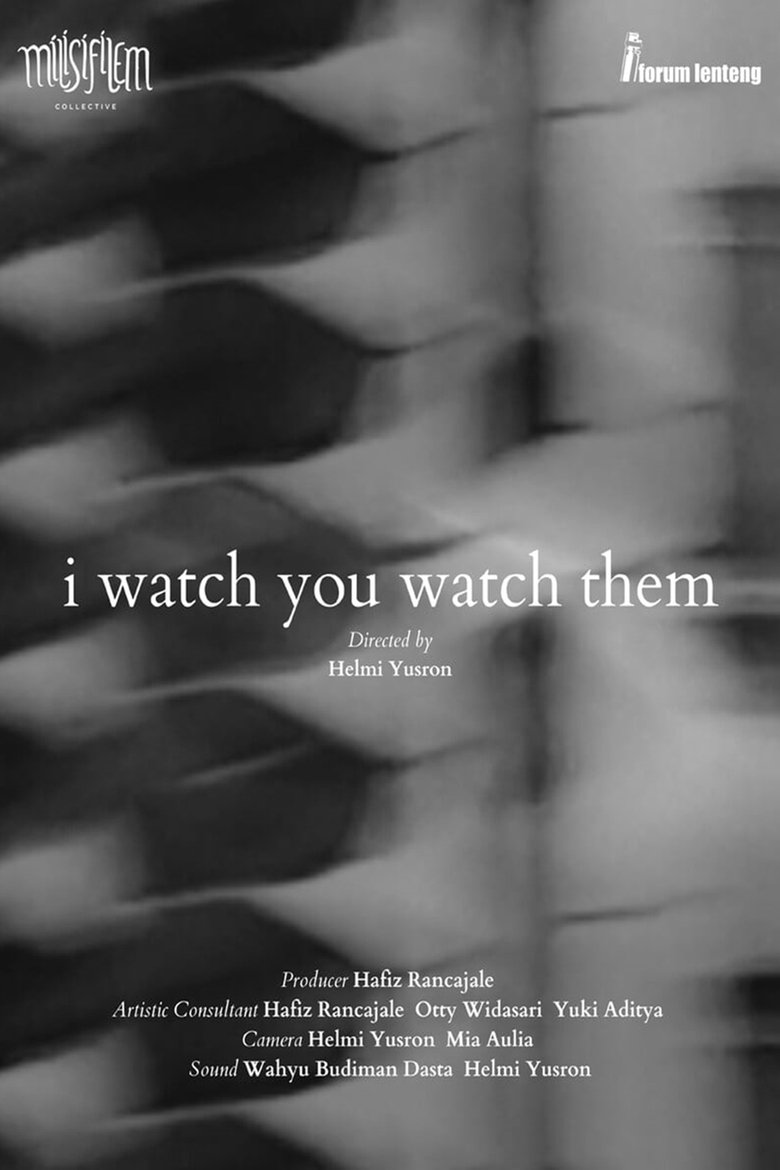 Poster of I Watch You Watch Them