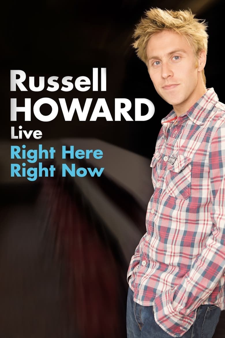 Poster of Russell Howard: Right Here Right Now