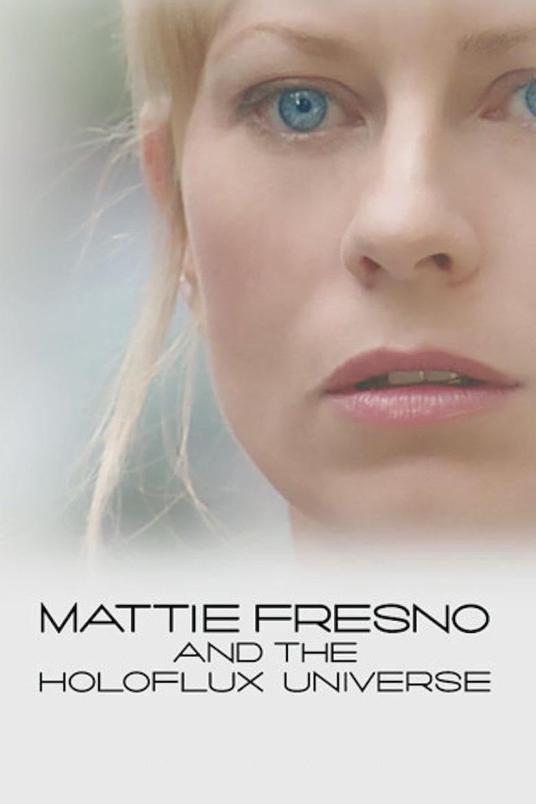 Poster of Mattie Fresno and the Holoflux Universe