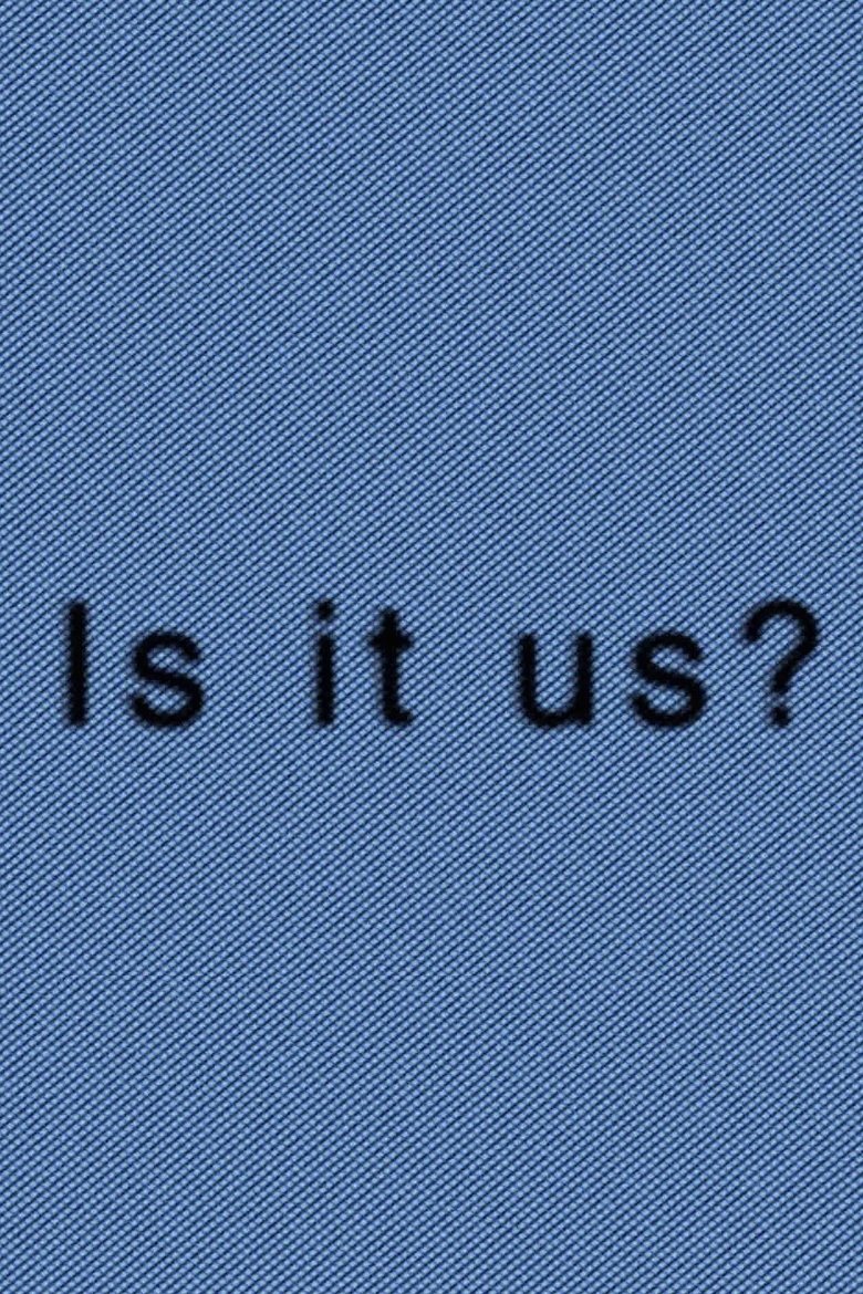 Poster of Is It Us?