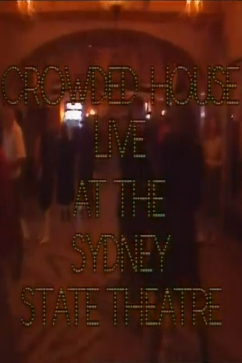 Poster of Crowded House - Live At The Sydney State Theatre