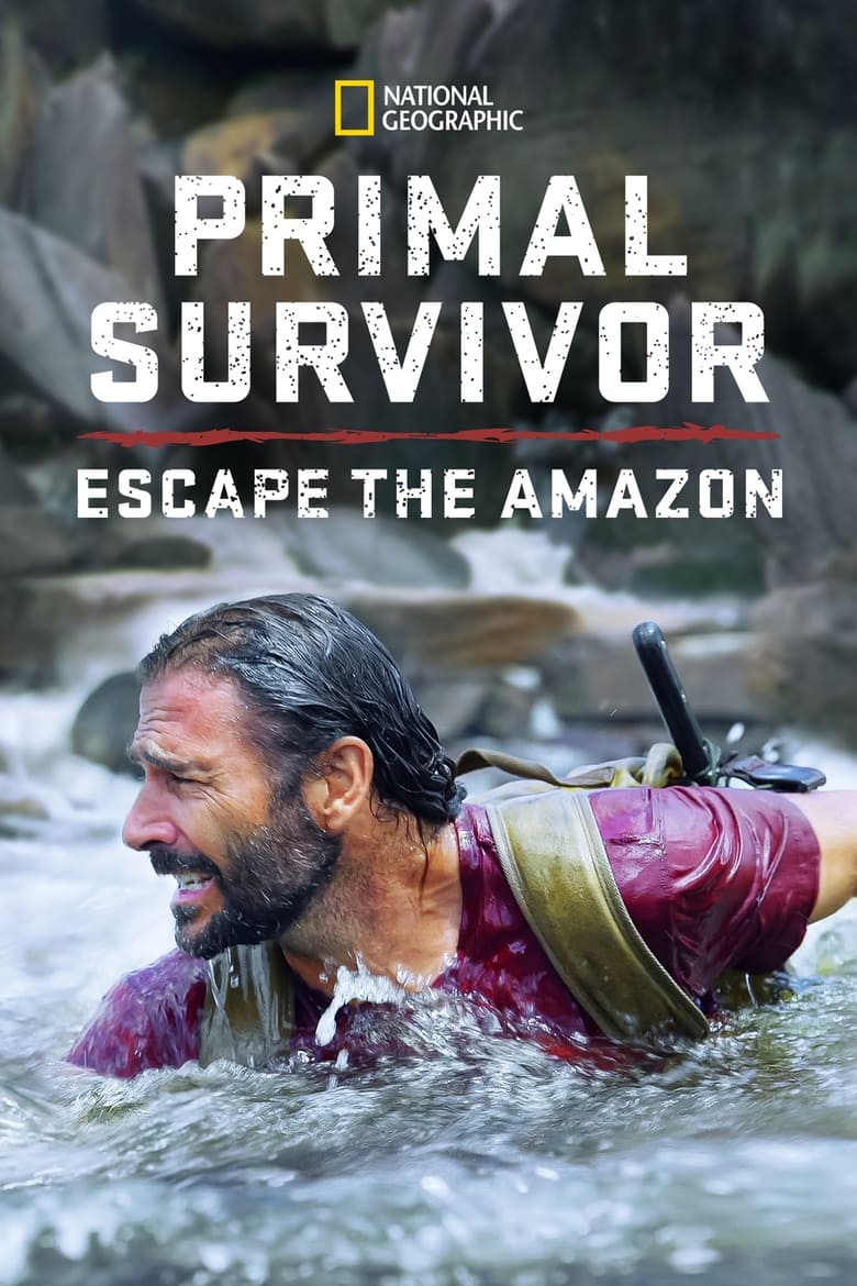 Poster of Primal Survivor: Escape the Amazon