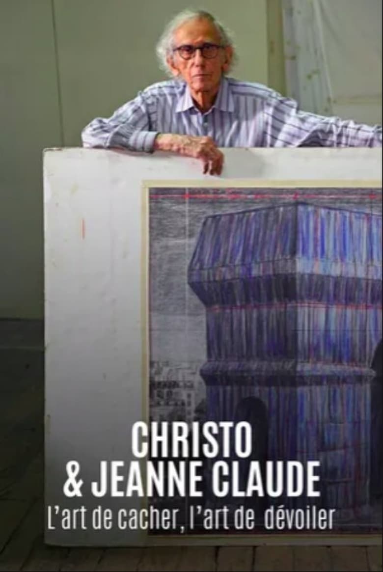 Poster of Christo & Jeanne Claude - L’art de cacher, l’art de dévoiler