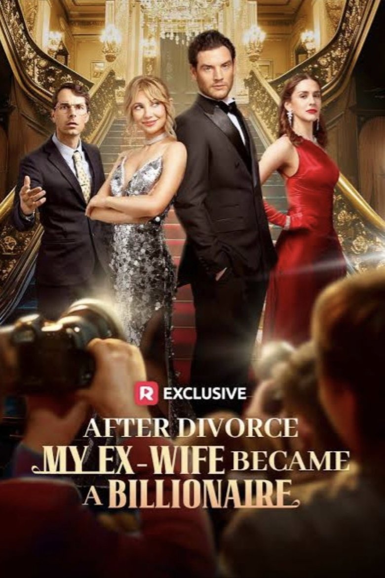 Poster of After Divorce, My Ex-Wife Became a Billionaire