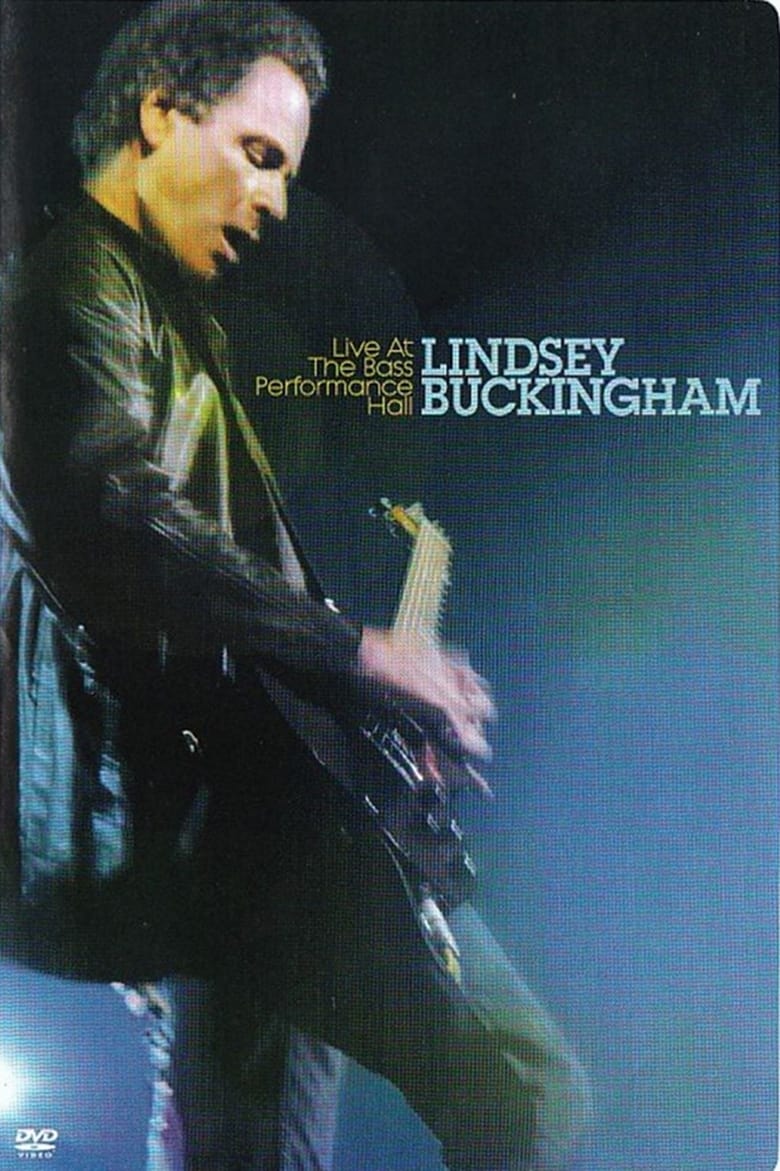 Poster of Lindsey Buckingham: Live At The Bass Performance Hall