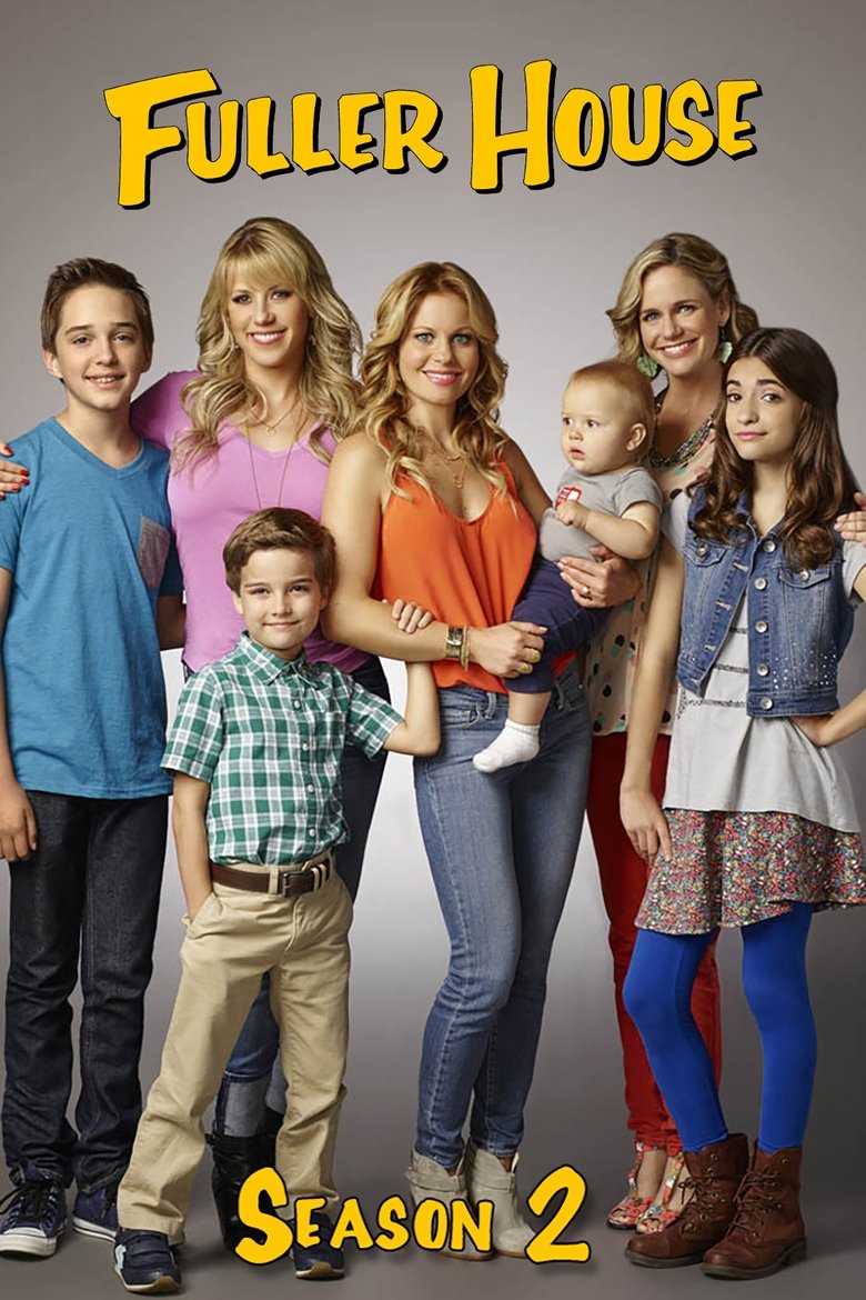 Poster of Episodes in Fuller House - Season 2 - Season 2
