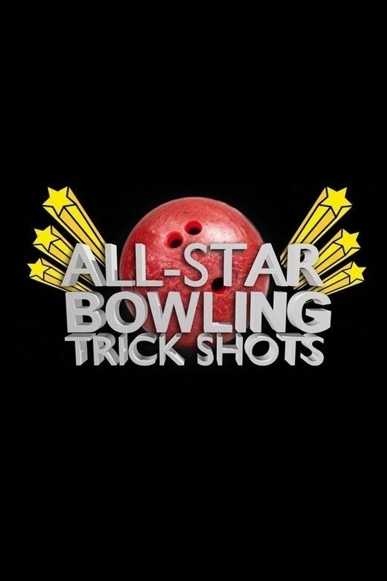 Poster of All Star Bowling Trick Shots