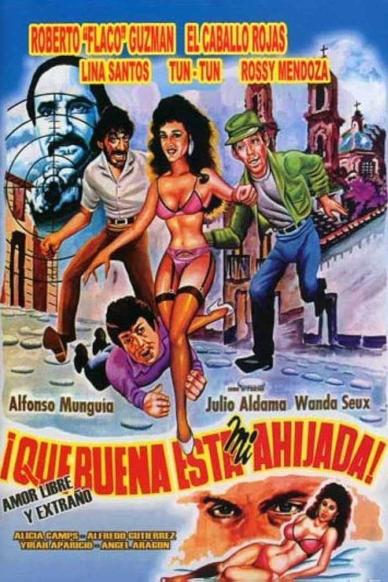 Poster of ¡Qué buena está mi ahijada!