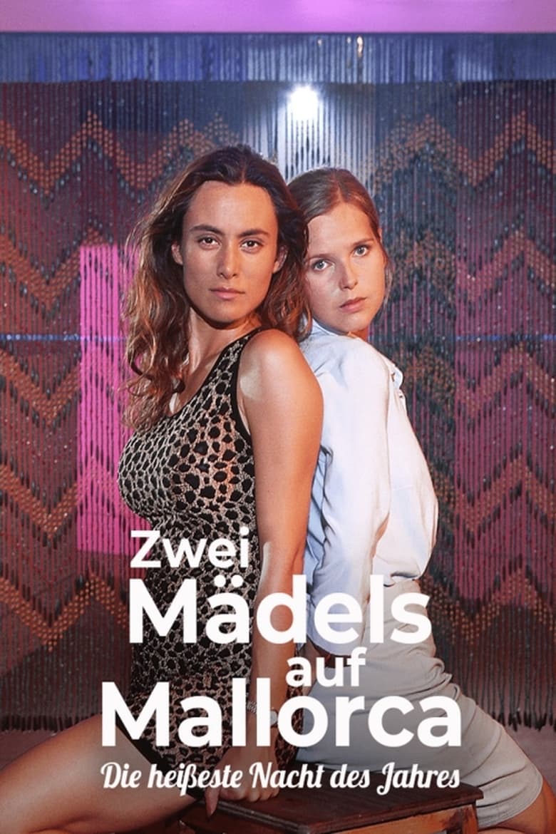 Poster of Zwei Mädels auf Mallorca - Die heißeste Nacht des Jahres