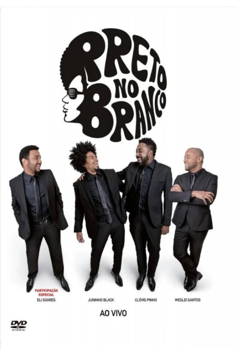 Poster of Preto no Branco - Ao Vivo