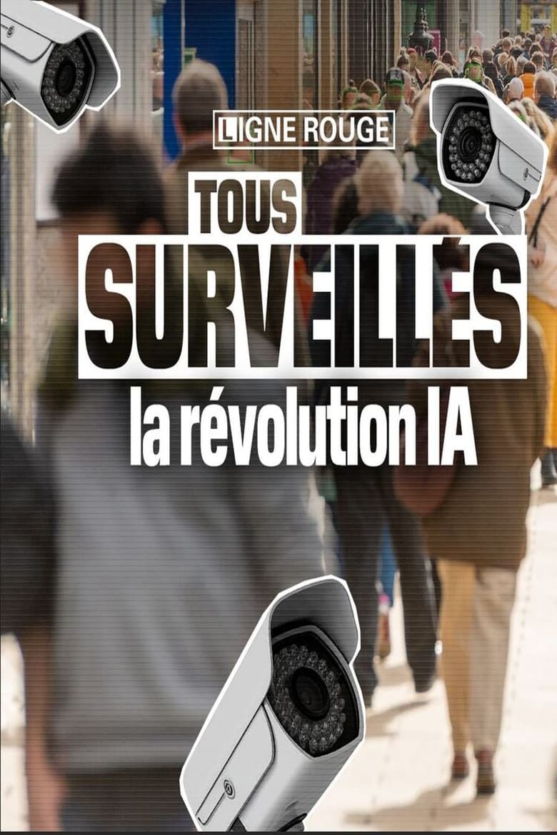 Poster of Tous surveillés : la révolution IA