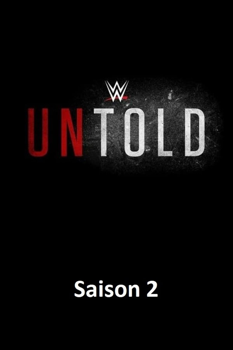 Poster of Episodes in WWE Untold - Season 2 - Season 2