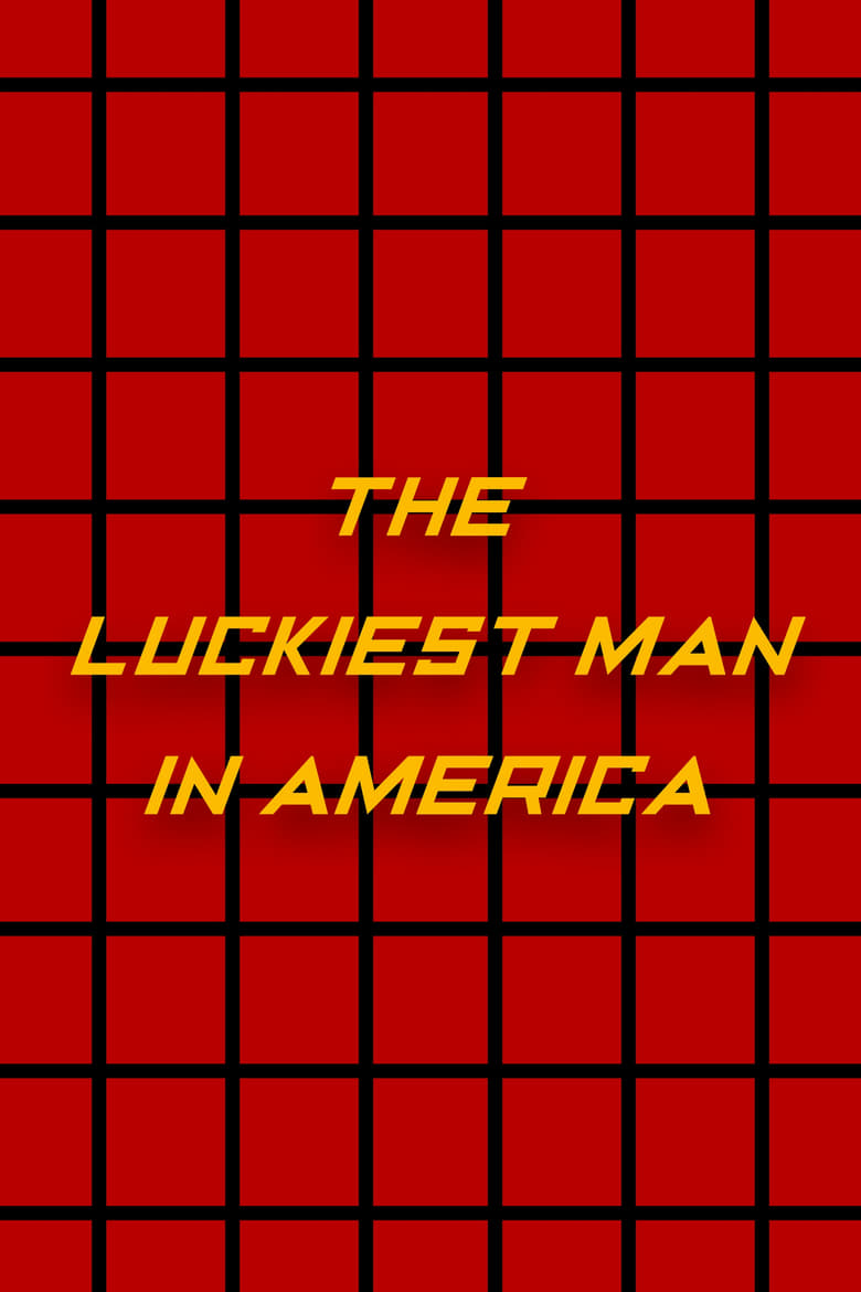 Poster of The Luckiest Man in America