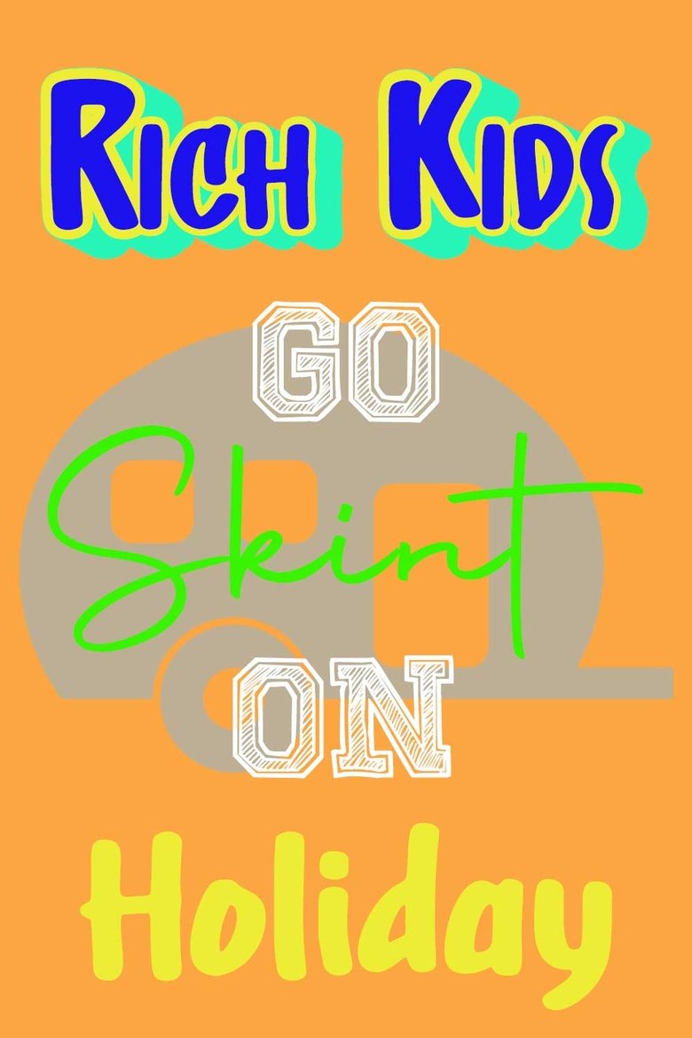 Poster of Rich Kids Go Skint On Holiday