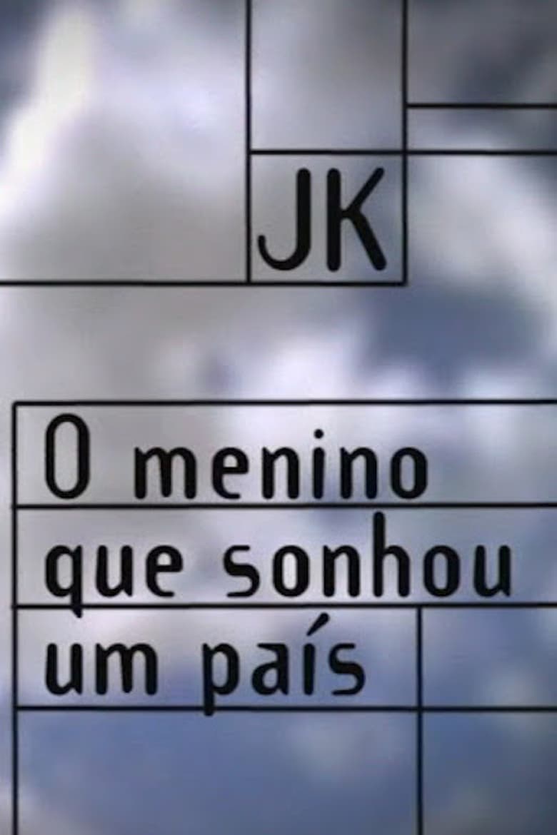 Poster of JK – O Menino que Sonhou um País