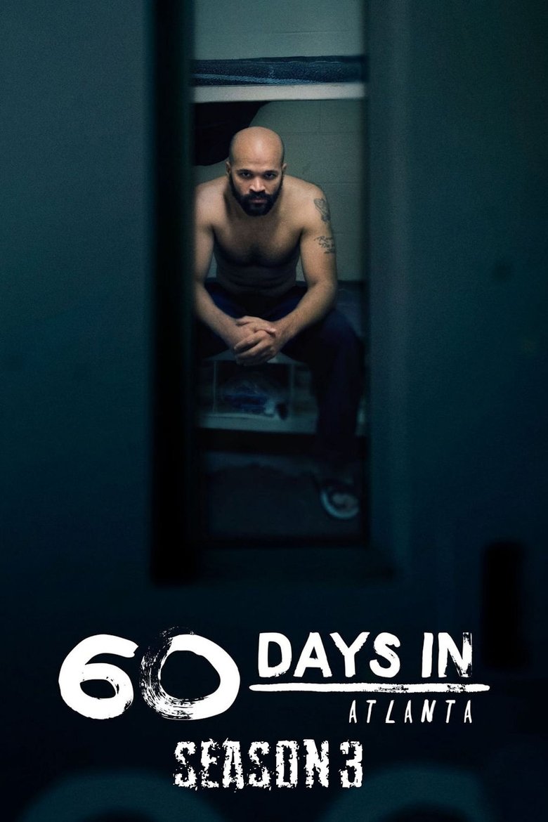 Poster of Episodes in 60 Days In - Season 3 - Season 3