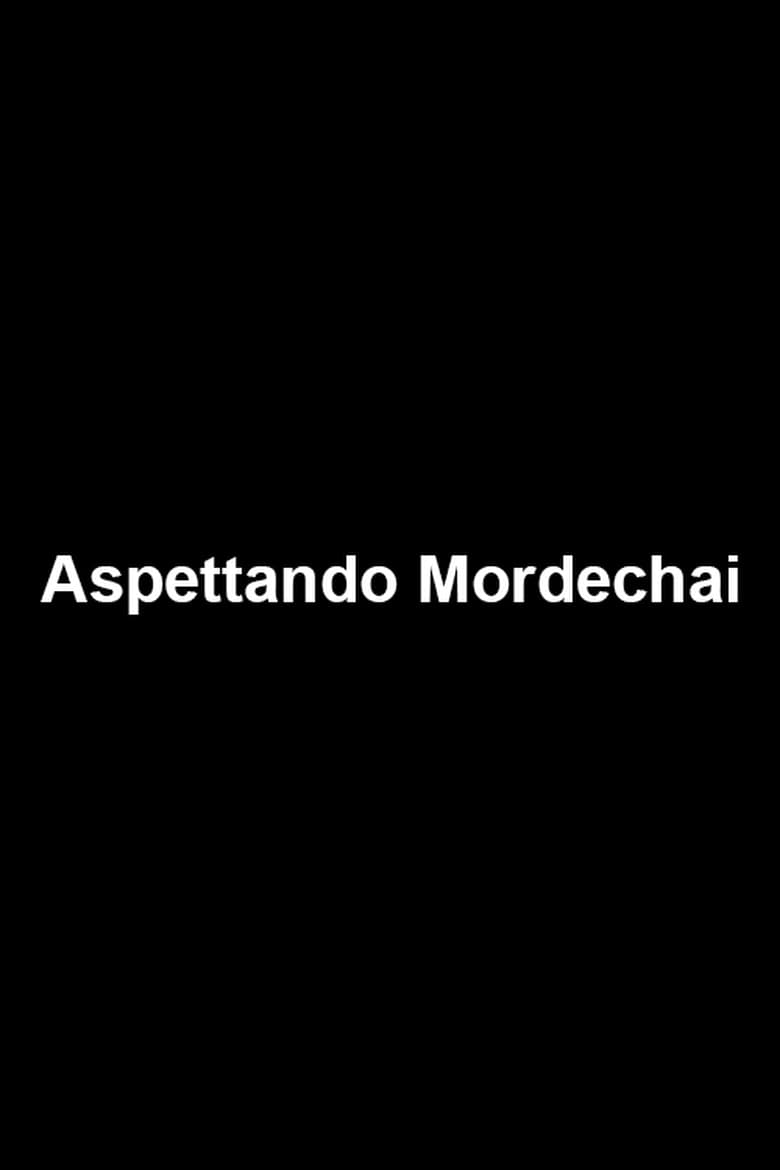 Poster of Aspettando Mordechai