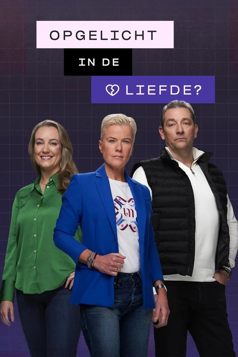 Poster of Episodes in Opgelicht In De Liefde? - Season 1 - Season 1