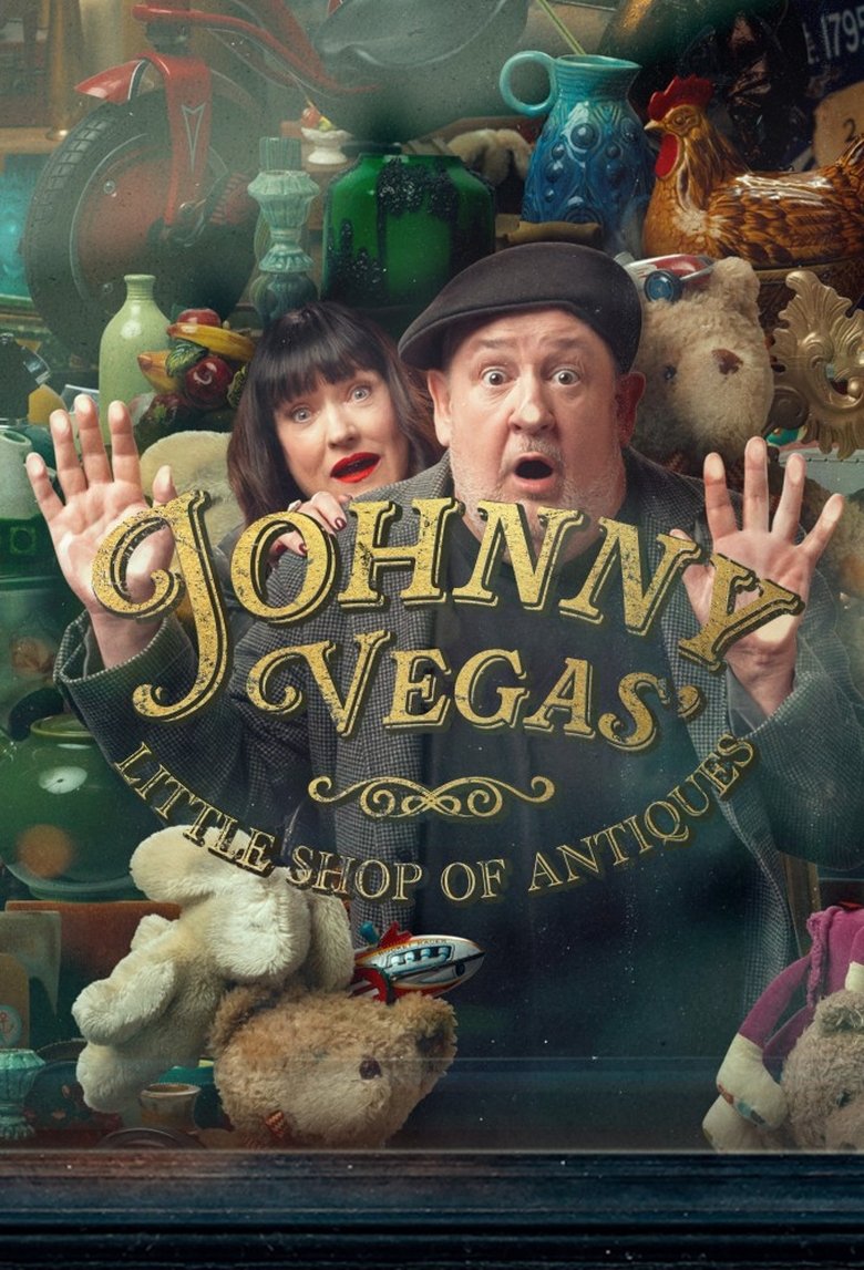 Poster of Johnny Vegas' Little Shop of Antiques