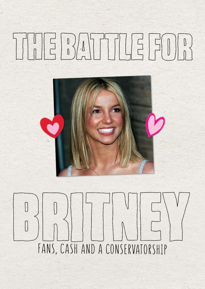 Poster of The Battle for Britney: Fans, Cash and a Conservatorship