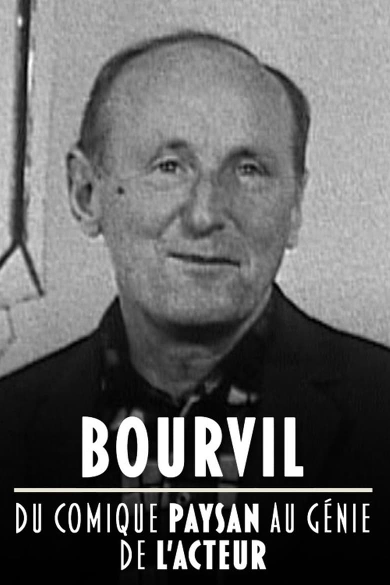 Poster of Bourvil, du comique paysan au génie de l'acteur