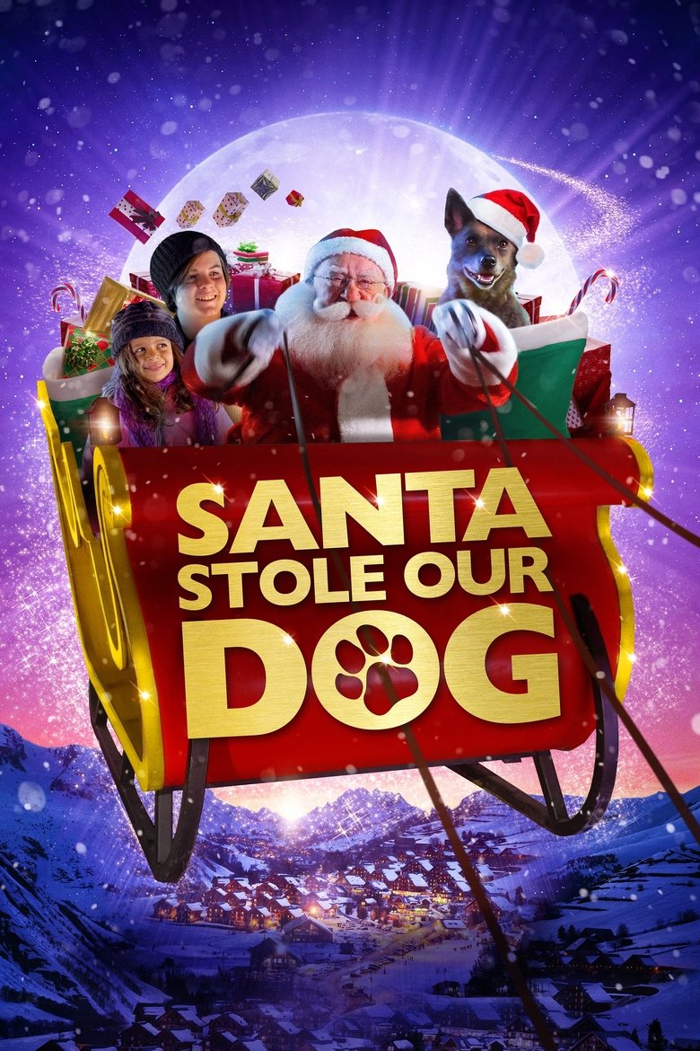 Poster of Santa Stole Our Dog: A Merry Doggone Christmas!