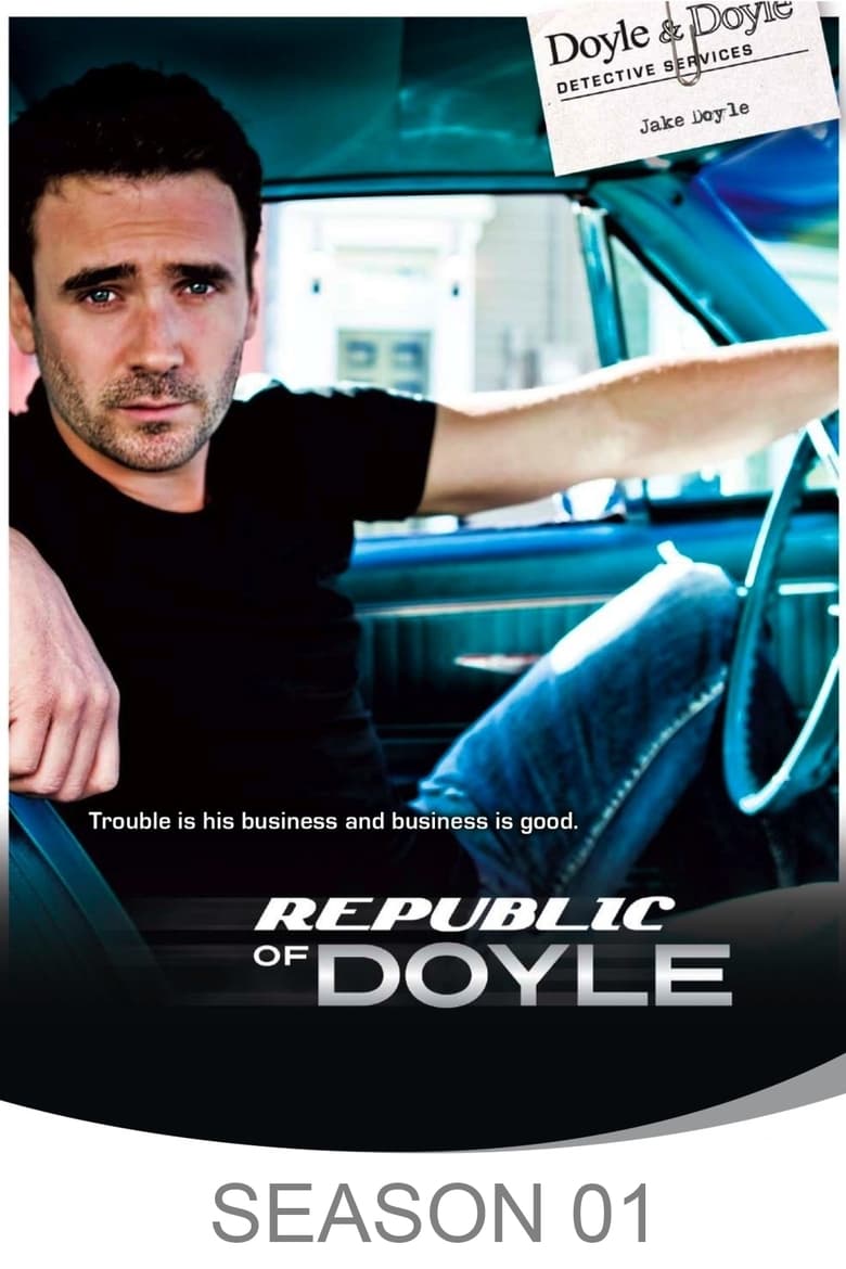 Poster of Cast and Crew in Republic Of Doyle - Season 1 - Episode 12 - The Fall of the Republic