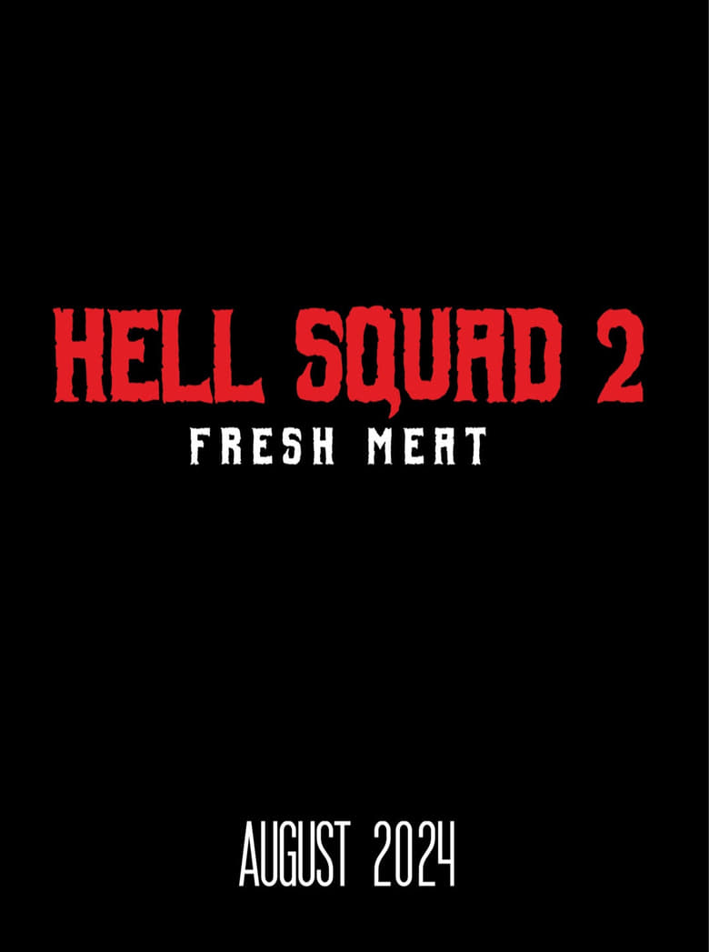 Poster of Hell Squad 2: Fresh Meat