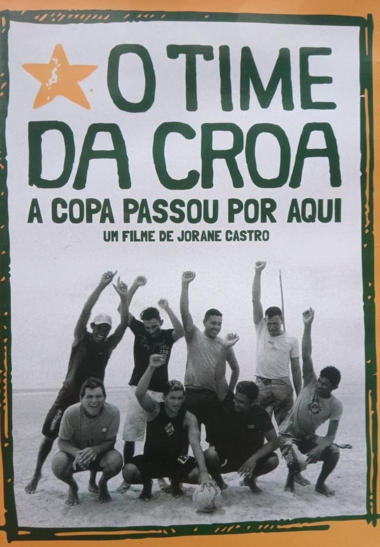 Poster of O Time da Croa - A Copa Passou por Aqui