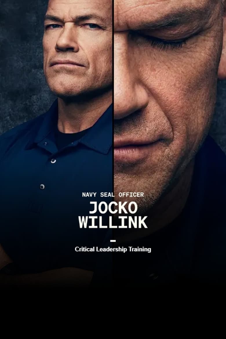 Poster of Critical Leadership Training with Navy SEAL Officer Jocko Willink