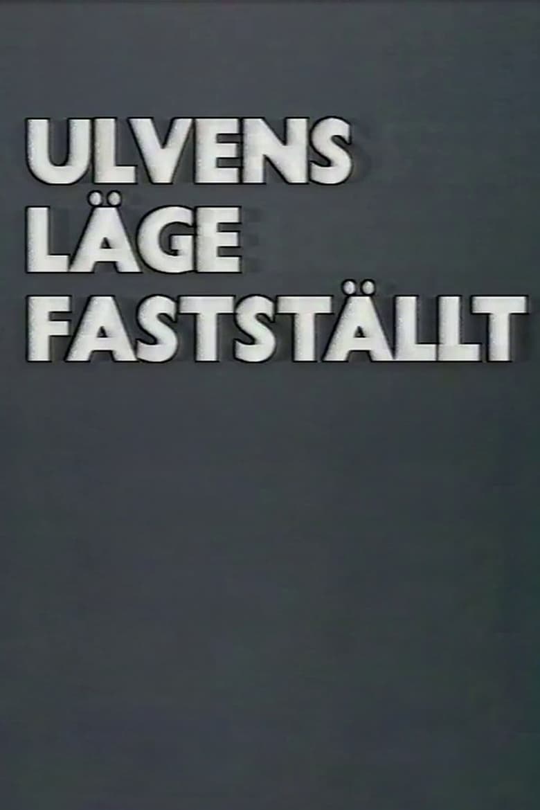 Poster of Ulvens läge fastställt