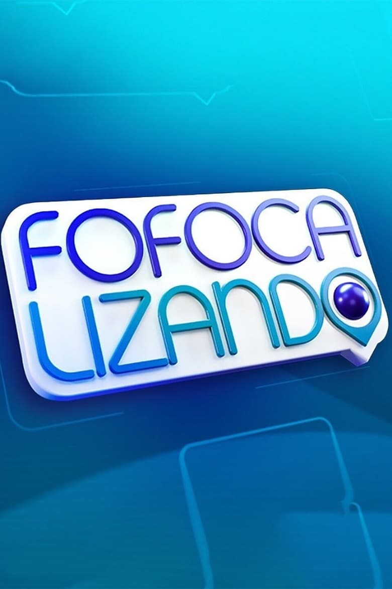 Poster of Fofocalizando