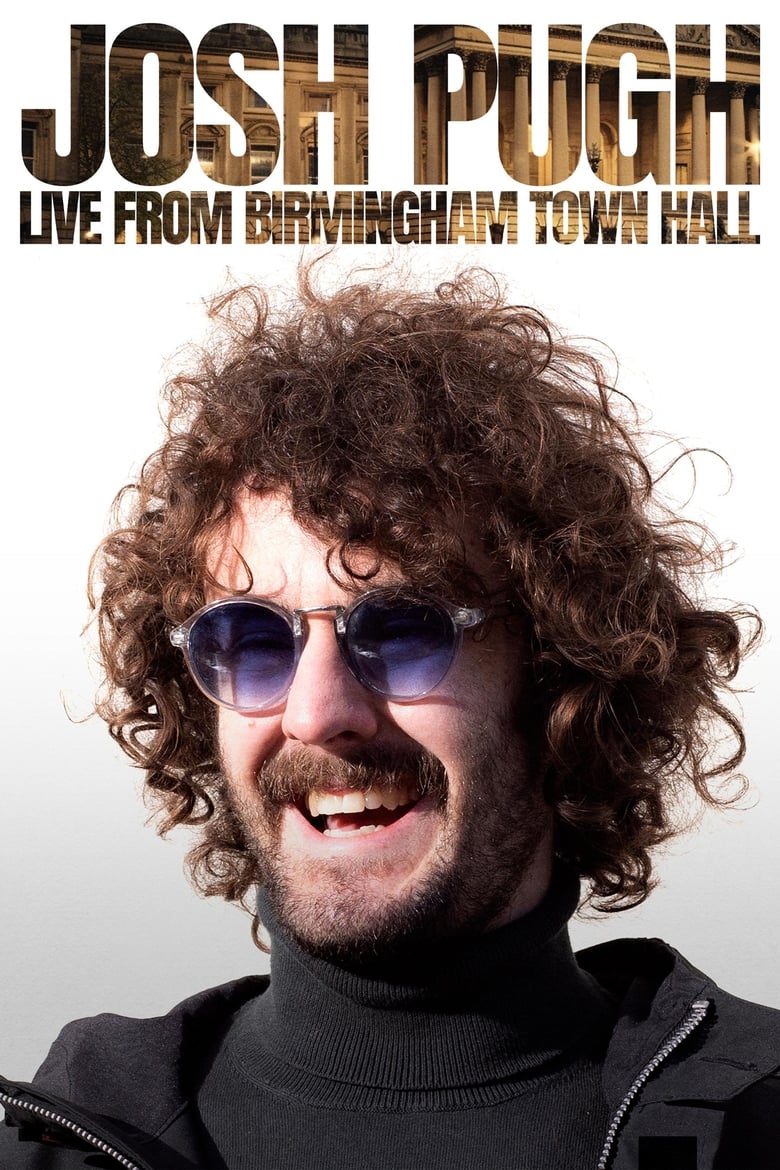 Poster of Josh Pugh: Live From Birmingham Town Hall