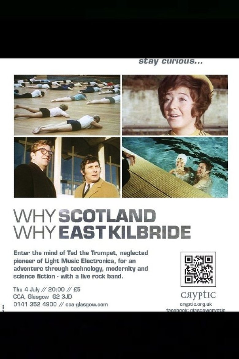 Poster of Why Scotland, Why East Kilbride