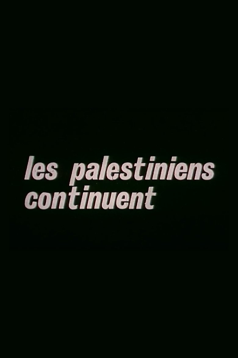 Poster of Les Palestiniens continuent