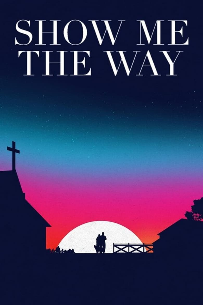 Poster of Show Me the Way