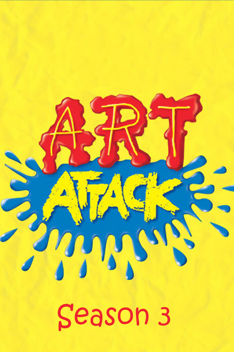 Poster of Episodes in Art Attack - Season 3 - Season 3